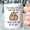 You Still Got My Back Mugs Gift For Dad
