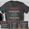 Legend Husband Dog Dad Daddy Papa Grandpa Personalized Cool Shirt