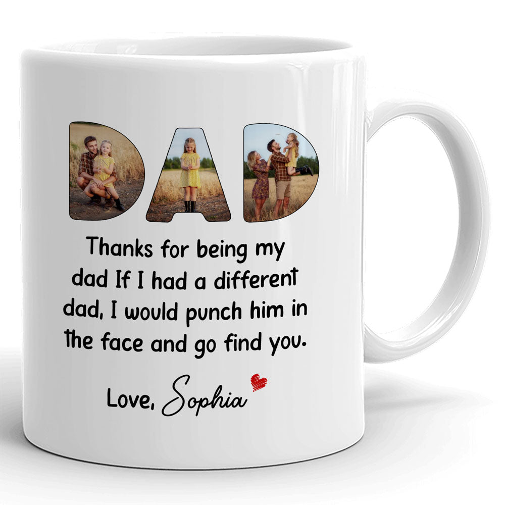 92755-Happy Father's Day Thanks For Being My Dad Personalized Image Mug H1