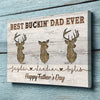 93124-Father&#39;s Day Best Buckin Dad Ever Personalized Canvas H1