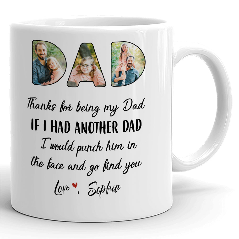 93518-Father's Day Daughter Punch Him And Go Find Dad Personalized Image Mug H3