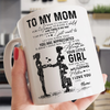 Little Girl To My Mom Mug Personalized Gift For Mom From Daughter