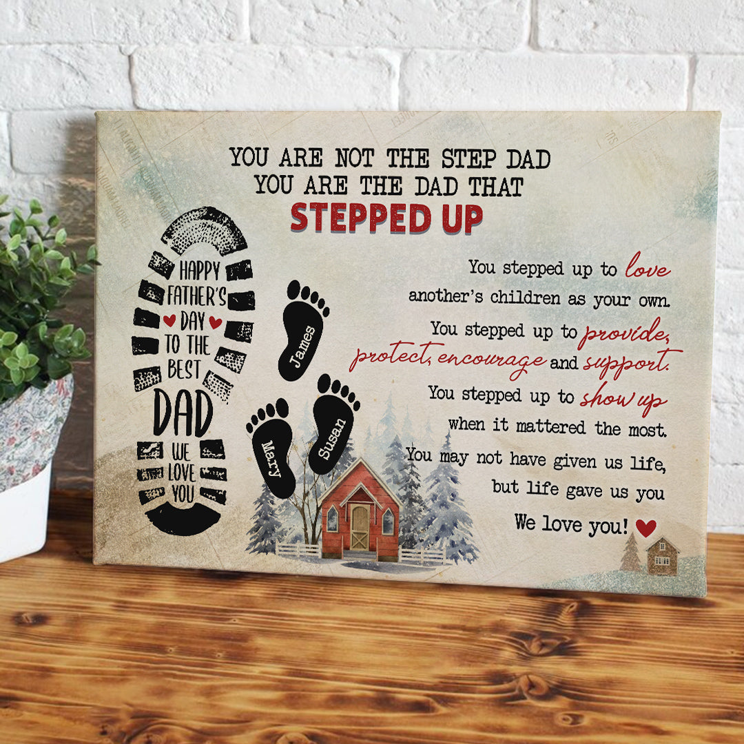 You Are Not The Step Dad Canvas Personalized Gift for Stepdad