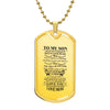 Son I Want You To Believe Deep In Your Heart Military Dog Tag Necklace